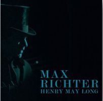 Max Richter. Henry May Long